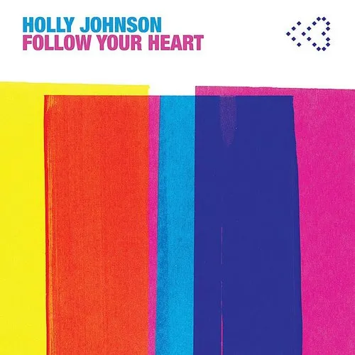 Holly Johnson - Follow Your Heart (Tom Moulton Mixes) (Uk)