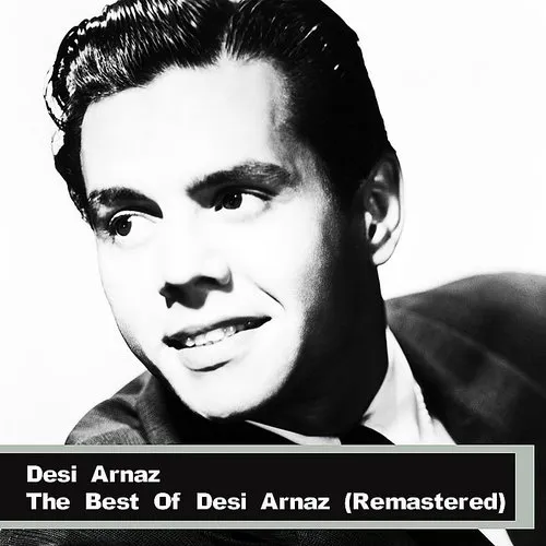 Desi Arnaz - Best Of Desi Arnaz