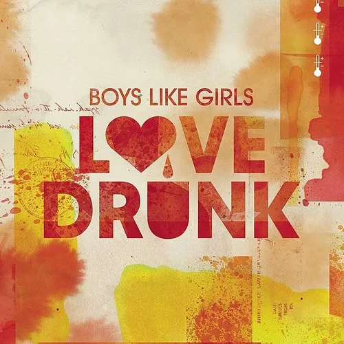 Boys Like Girls - Love Drunk vinyl record cover