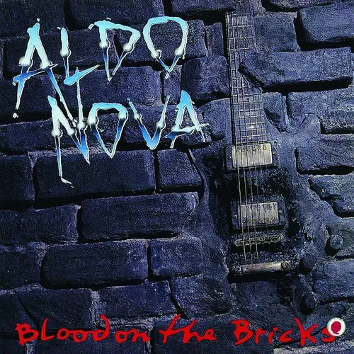 Aldo Nova - Blood On The Bricks [Import]