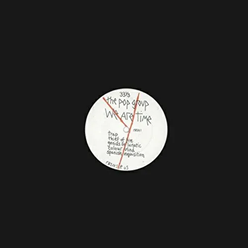 The Pop Group - We Are Time vinyl record cover