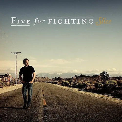Five For Fighting - Slice *