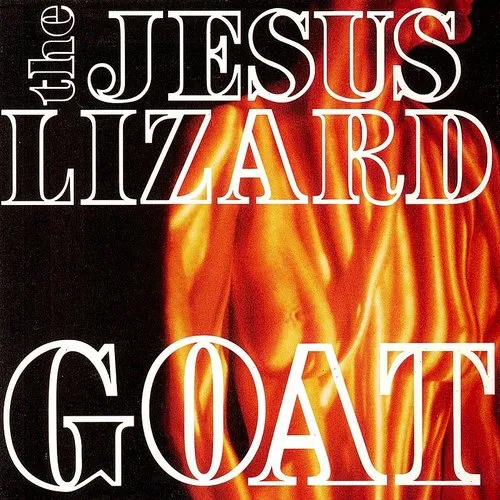 Jesus Lizard - Goat