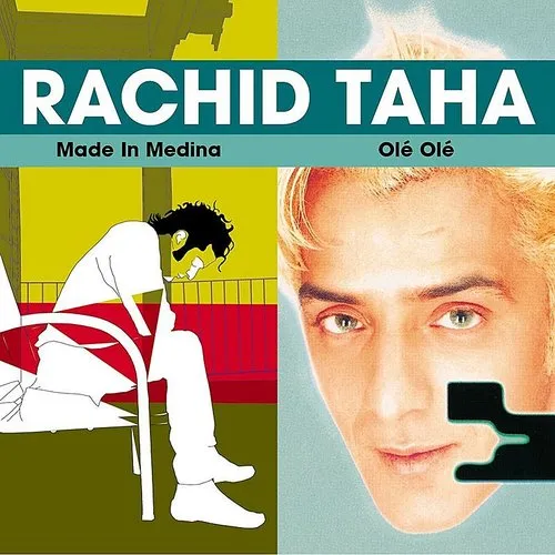 Rachid Taha - Made In Medina/Ole Ole