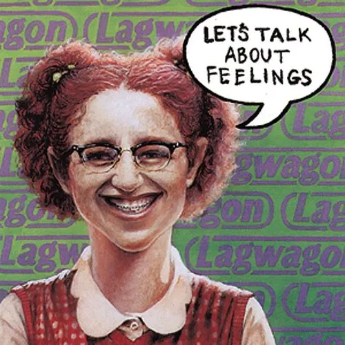 Lagwagon - Let's Talk About Feelings