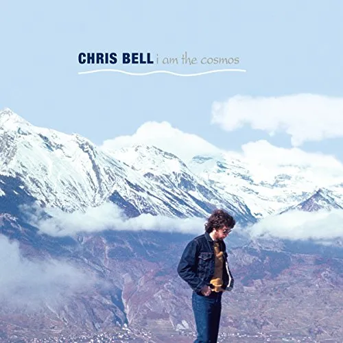 Chris Bell - I Am The Cosmos [Reformat]