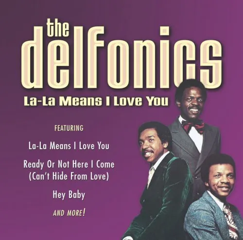 The Delfonics - La-La Means I Love You