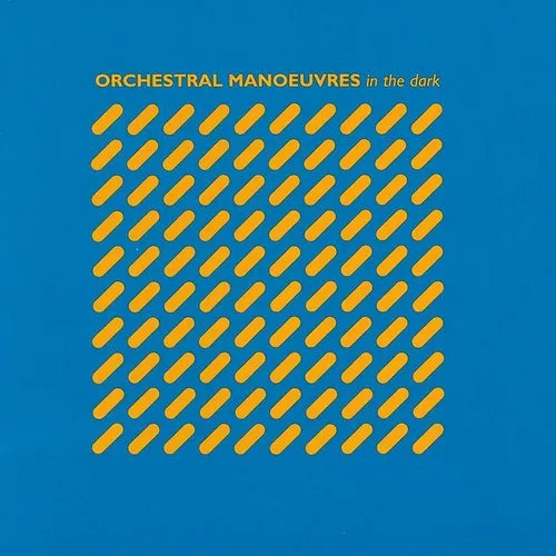 Orchestral Manoeuvres in the Dark (O.M.D.) - Orchestral Manoeuvres In The Dark
