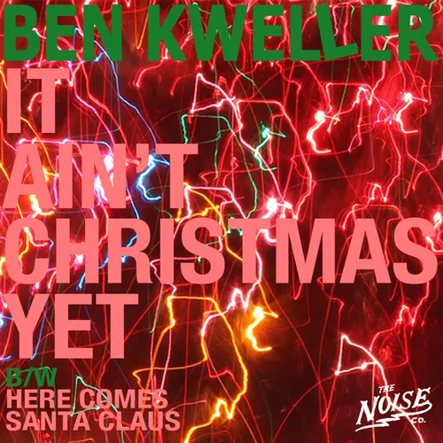 Ben Kweller - It Ain't Christmas Yet [Vinyl Single]