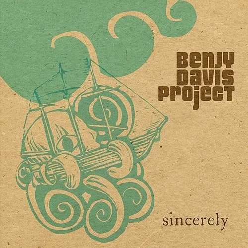 Benjy Davis Project - Sincerely [Digipak]