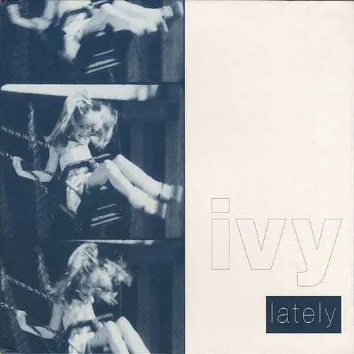 Ivy - Lately (Ep)