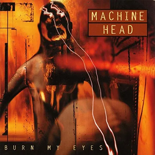 Machine Head - Burn My Eyes [Limited Edition Vinyl]