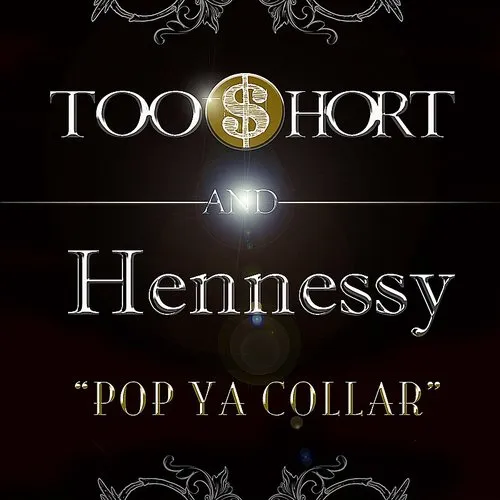 Too $hort - Pop Ya Collar