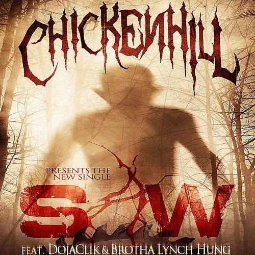 Brotha Lynch Hung - Chickenhill Presents: Saw - Single