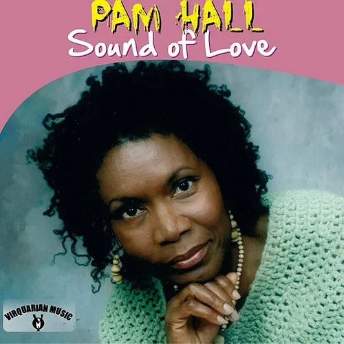 Pam Hall - Sound Of Love