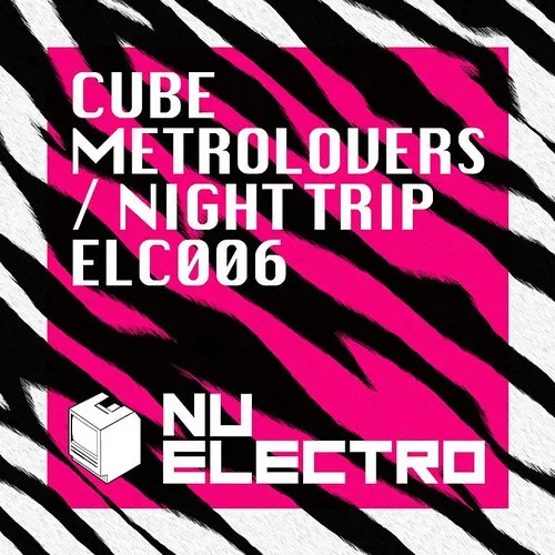 Cube - Metrolovers/Night Trip