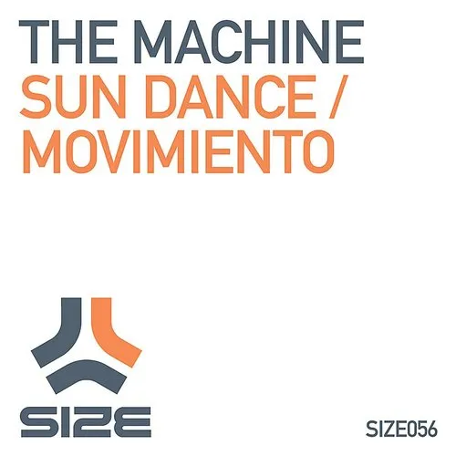 The Machine - Movimiento / Sun Dance