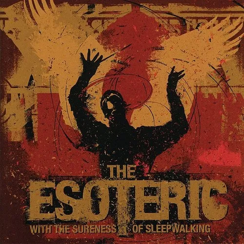 Esoteric - With The Sureness Of Sleepwalking