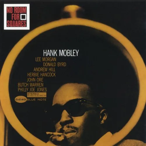 Hank Mobley - No Room For Squares [Hybrid SACD - DSD]