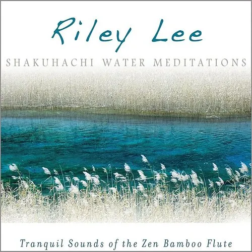 Shakuhachi Water Meditations