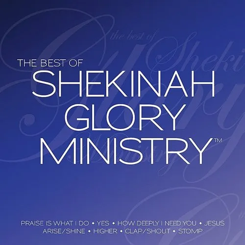Best Of Shekinah Glory Ministry