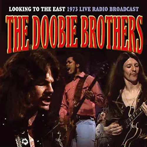 The Doobie Brothers - Looking To The East (Uk)