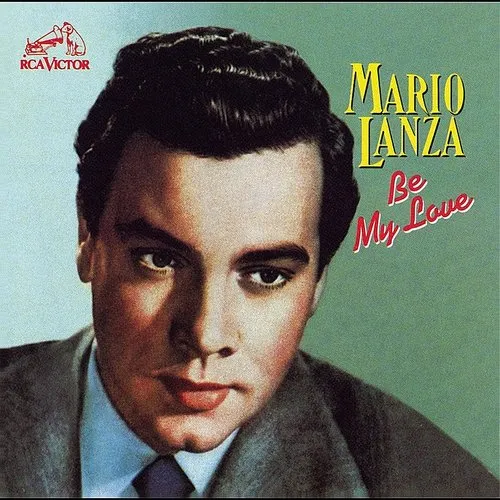 Mario Lanza - Be My Love vinyl record cover