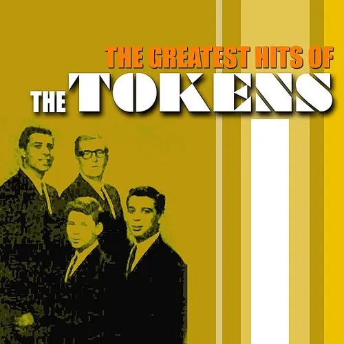 Tokens - The Greatest Hits Of The Tokens