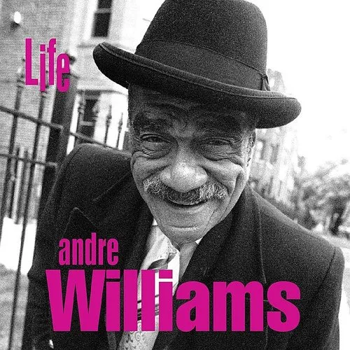 Andre Williams - Life vinyl record cover