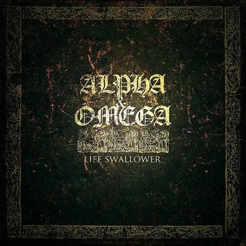 Alpha & Omega - Life Swallower