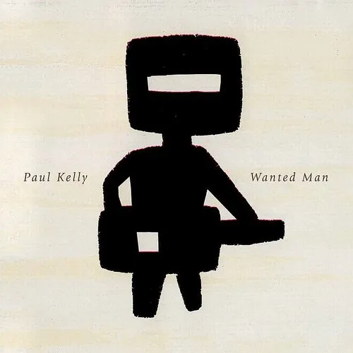Paul Kelly - Wanted Man vinyl record cover