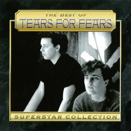 The Best Of Tears For Fears - Superstar Collection