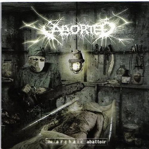 Aborted - Archaic Abattoir (Arg)