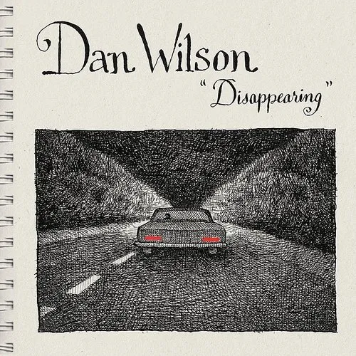 Dan Wilson - Disappearing