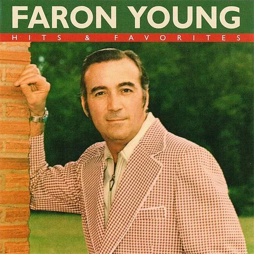 Faron Young - Hits & Favorites