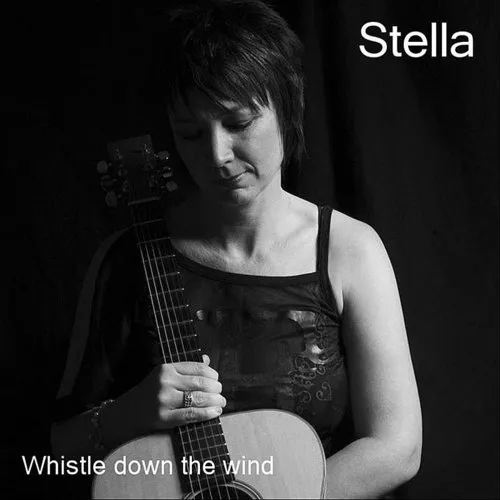 Stella - Whistle Down The Wind
