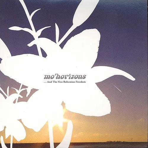 Mo' Horizons - ...And the New Bohemian Freedom