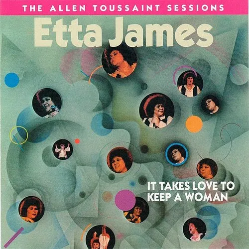 It Takes Love To Keep A Woman: The Allen Toussaint