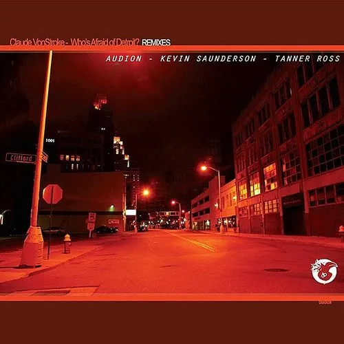 Claude Vonstroke - Who&#39;s Afraid Of Detroit? (Audion Remix) (Single)