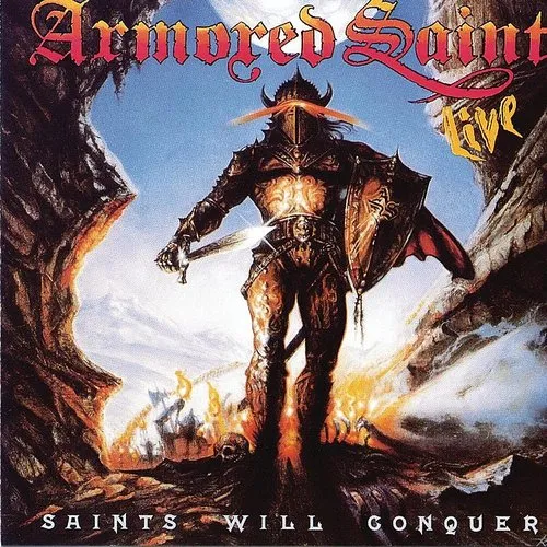 Armored Saint - Saints Will Conquer