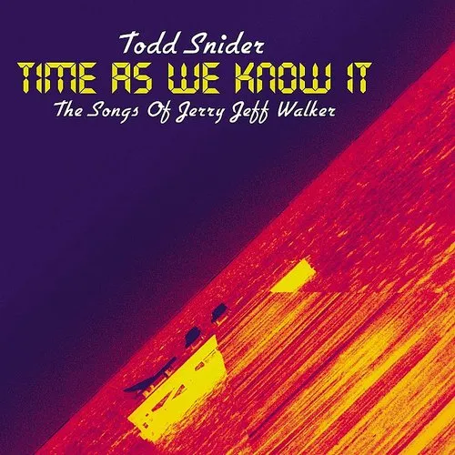 Todd Snider - Time As We Know It: The Songs Of Jerry Jeff Walker