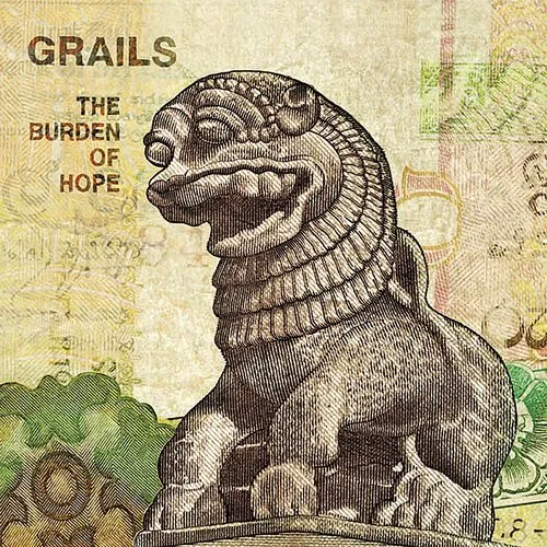 Grails - Burden Of Hope