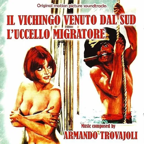 Il Vichingo Venuto Dal Sud/L'uccello Migratore