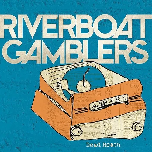 Riverboat Gamblers - Dead Roach vinyl record cover