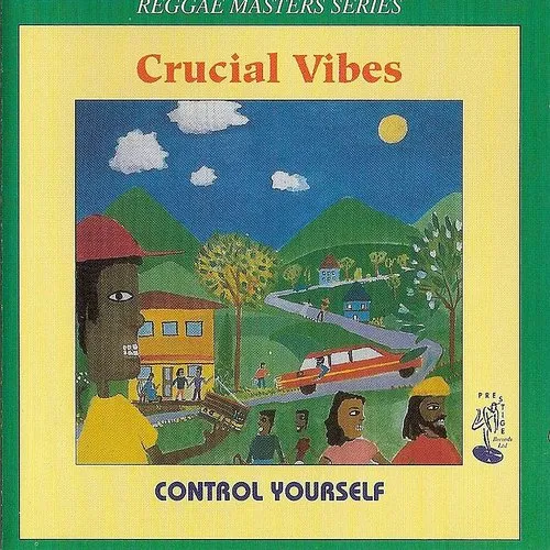 Crucial Vibes - Control Yourself (Uk)