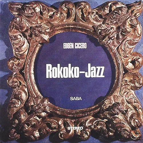 Eugen Cicero - Rokoko Jazz (Jpn) (Shm)