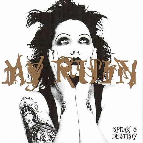 My Ruin - Speak and Destroy [PA]