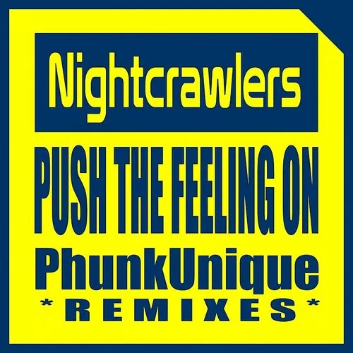 Nightcrawlers - Push The Feeling On (X7)