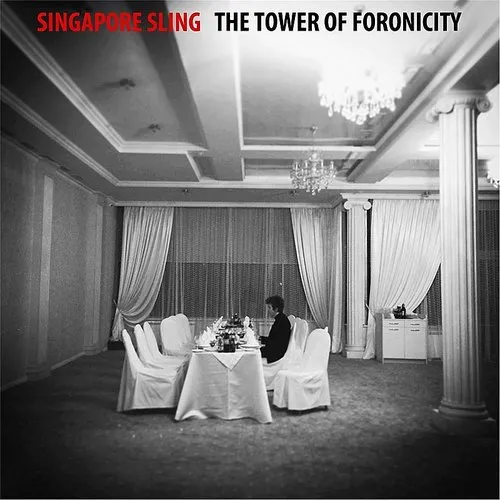 Singapore Sling - Tower Of Foronicity (Uk)