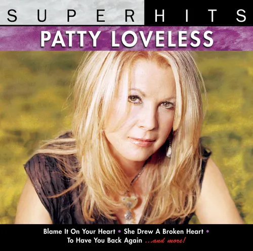 Patty Loveless - Super Hits